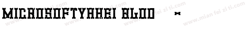 microsoftyahei blod字体下载字体转换